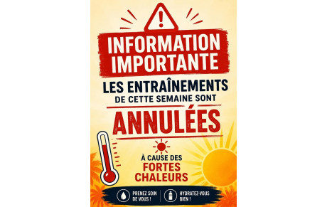 Annulation entraînements - canicule